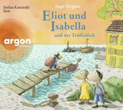 Eliot und Isabella und der Trüffeldieb