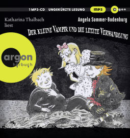 Hörbuchcover von Der kleine Vampir und die Letzte Verwandlung von Angela Sommer-Bodenburg, wird gesprochen von Katharina Thalbach