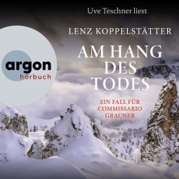 Hörbuchcover von Am Hang des Todes: Ein Fall für Commissario Grauner von Lenz Koppelstätter, wird gesprochen von Uve Teschner
