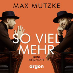 Hörbuchcover von So viel mehr: Meine Geschichte von Max Mutzke, Kira Brück