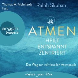 ATMEN - heilt - entspannt - zentriert