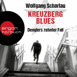 Hörbuchcover von Kreuzberg Blues von Wolfgang Schorlau, wird gesprochen von Frank Arnold