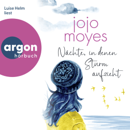 Hörbuchcover von Nächte, in denen Sturm aufzieht von Jojo Moyes, wird gesprochen von Luise Helm
