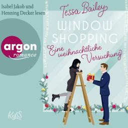 Hörbuchcover von Window Shopping – Eine weihnachtliche Versuchung von Tessa Bailey, wird gesprochen von Isabel Jakob, Henning Decker