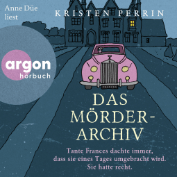 Hörbuchcover von Das Mörderarchiv von Kristen Perrin, wird gesprochen von Anne Düe