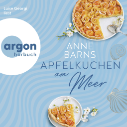 Hörbuchcover von Apfelkuchen am Meer von Anne Barns, wird gesprochen von Luise Georgi