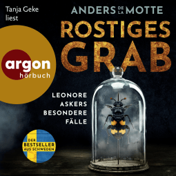 Hörbuchcover von Rostiges Grab: Leonore Askers besondere Fälle von Anders de la Motte, wird gesprochen von Tanja Geke