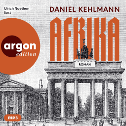 Hörbuchcover von Afrika von Daniel Kehlmann, wird gesprochen von Ulrich Noethen