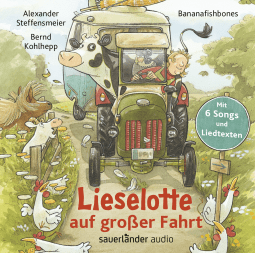 Hörbuchcover von Lieselotte auf großer Fahrt von Alexander Steffensmeier, Bananafishbones, wird gesprochen von Bernd Kohlhepp