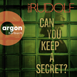 Hörbuchcover von Can You Keep A Secret? von Emily Rudolf, wird gesprochen von Chantal Busse, Lucia Patricia Bayer