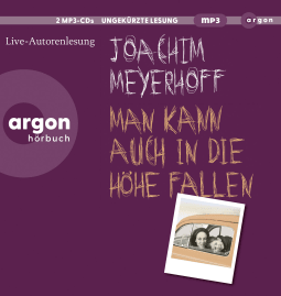 Hörbuchcover von Man kann auch in die Höhe fallen von Joachim Meyerhoff