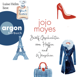 Hörbuchcover von Zwölf Geschichten vom Hoffen und Wünschen von Jojo Moyes, wird gesprochen von Luise Helm