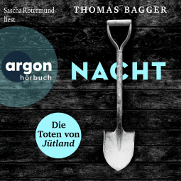 Hörbuchcover von NACHT - Die Toten von Jütland: Thriller von Thomas Bagger, wird gesprochen von Sascha Rotermund