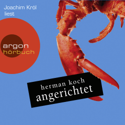 Hörbuchcover von Angerichtet von Herman Koch, wird gesprochen von Joachim Król