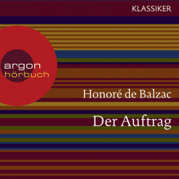 Hörbuchcover von Der Auftrag von Honoré de Balzac, wird gesprochen von Franziska Pigulla
