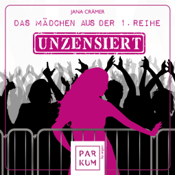Hörbuchcover von Das Mädchen aus der 1. Reihe von Jana Crämer
