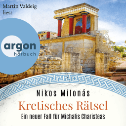 Hörbuchcover von Kretisches Rätsel: Ein neuer Fall für Michalis Charisteas von Nikos Milonás, wird gesprochen von Martin Valdeig