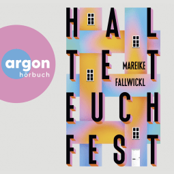 Hörbuchcover von Haltet euch fest von Mareike Fallwickl, wird gesprochen von Marie-Isabel Walke, Jana Kozewa, Ulrike Kapfer