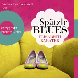 Hörbuchcover von Spätzleblues von Elisabeth Kabatek, wird gesprochen von Andrea Hörnke-Trieß