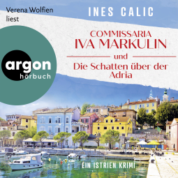 Commissaria Iva Markulin und Die Schatten über der Adria