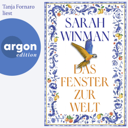Hörbuchcover von Das Fenster zur Welt: Roman von Sarah Winman, wird gesprochen von Tanja Fornaro
