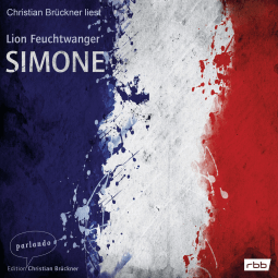 Hörbuchcover von Simone von Lion Feuchtwanger, wird gesprochen von Christian Brückner