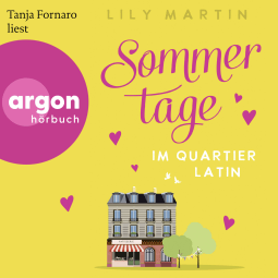 Hörbuchcover von Sommertage im Quartier Latin von Lily Martin, wird gesprochen von Tanja Fornaro