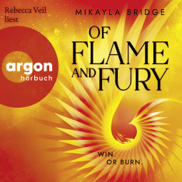 Hörbuchcover von Of Flame And Fury von Mikayla Bridge, wird gesprochen von Rebecca Veil