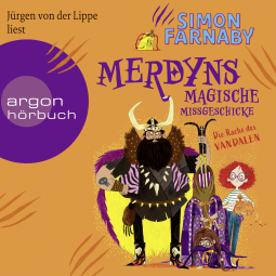 Hörbuchcover von Merdyns magische Missgeschicke – Die Rache des Vandalen von Simon Farnaby, wird gesprochen von Jürgen von der Lippe