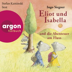 Eliot und Isabella und die Abenteuer am Fluss