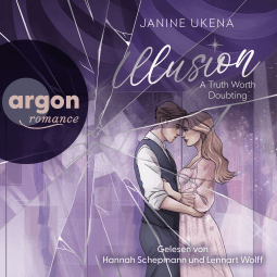 Hörbuchcover von Illusion – A Truth Worth Doubting von Janine Ukena, wird gesprochen von Hannah Schepmann, Lennart Wolff
