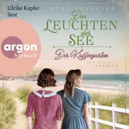 Der Kaffeegarten. Das Leuchten der See