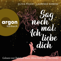 Sag noch mal: Ich liebe dich