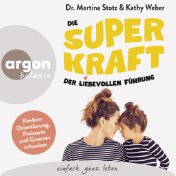 Die Superkraft der liebevollen Führung