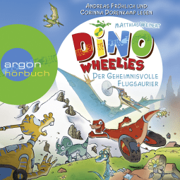 Dino Wheelies - Der geheimnisvolle Flugsaurier