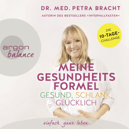 Meine Gesundheitsformel – gesund, schlank, glücklich
