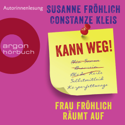 Kann weg! Frau Fröhlich räumt auf