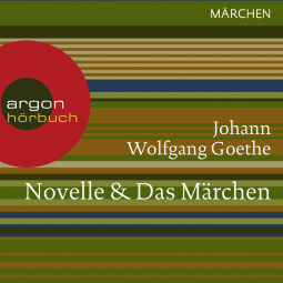 Hörbuchcover von Novelle & Das Märchen von Johann Wolfgang von Goethe, wird gesprochen von Joachim Schönfeld