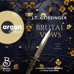 Hörbuchcover von Brutal Vows von J. T. Geissinger, wird gesprochen von Anna-Lena Prinz, Florian Leumund