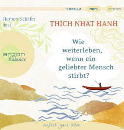 Wie weiterleben, wenn ein geliebter Mensch stirbt?