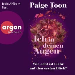 Hörbuchcover von Ich in deinen Augen von Paige Toon, wird gesprochen von Jodie Ahlborn