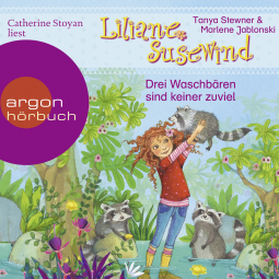 Hörbuchcover von Liliane Susewind – Drei Waschbären sind keiner zu viel: Das Mädchen, das mit den Tieren spricht – ein Abenteuer für Mädchen und Jungen ab 4 Jahren von Tanya Stewner, wird gesprochen von Catherine Stoyan