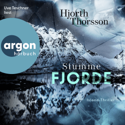 Hörbuchcover von Stumme Fjorde von Michael Hjorth, Bjarni Thorsson, wird gesprochen von Uve Teschner