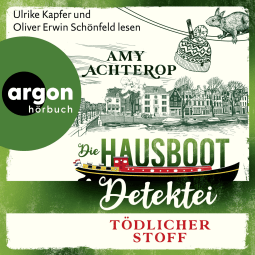 Hörbuchcover von Die Hausboot-Detektei - Tödlicher Stoff von Amy Achterop, wird gesprochen von Ulrike Kapfer, Oliver Erwin Schönfeld