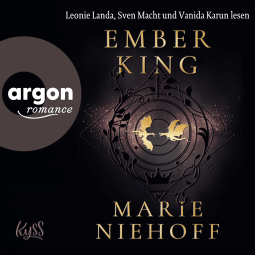 Hörbuchcover von Ember King von Marie Niehoff, wird gesprochen von Leonie Landa, Sven Macht, Vanida Karun