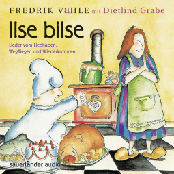 Hörbuchcover von Ilse Bilse: Lieder vom Liebhaben, Wegfliegen und Wiederkommen