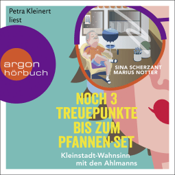 Hörbuchcover von Noch 3 Treuepunkte bis zum Pfannen-Set: Kleinstadt-Wahnsinn mit den Ahlmanns. Von den Macher:innen von alman_memes2.0  von Sina Scherzant, Marius Notter, wird gesprochen von Petra Kleinert