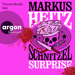 Hörbuchcover von Schnitzel Surprise von Markus Heitz, wird gesprochen von Thomas Nicolai