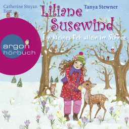 Hörbuchcover von Liliane Susewind – Ein kleines Reh allein im Schnee von Tanya Stewner, wird gesprochen von Catherine Stoyan