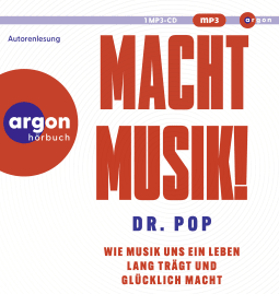 Hörbuchcover von Macht Musik!: Wie Musik uns ein Leben lang trägt und glücklich macht von Dr. Pop